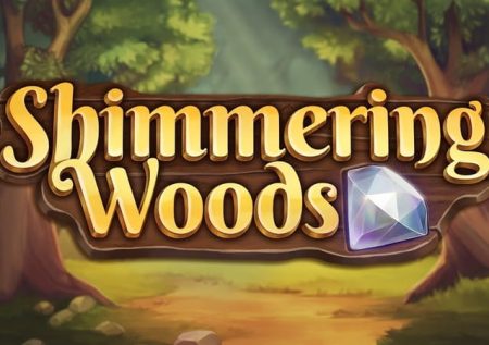 Shimmering Woods