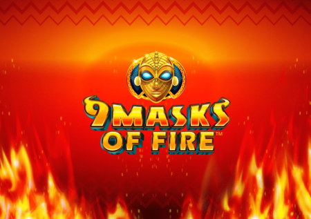 9 Masks of Fire