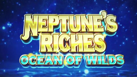 Neptune’s Riches Ocean Of Wilds